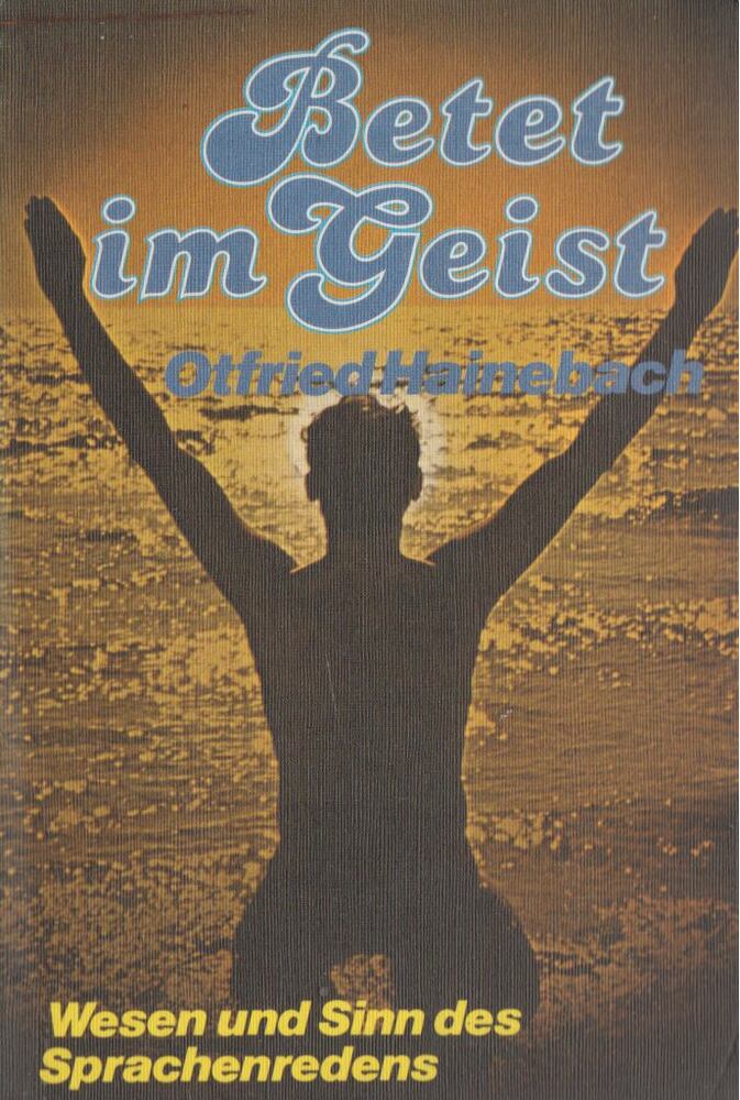 Otfried Hainebach - Betet im Geist [antikvár]