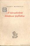 Iványi Borbála - A társadalom lélektani fejlődése [antikvár]
