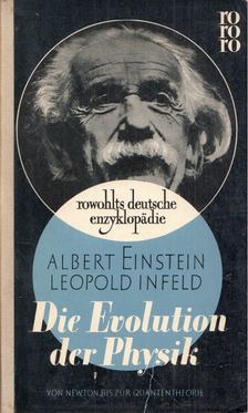 ALBERT EINSTEIN, LEOPOLD INFELD - Die Evolution der Physik [antikvár]