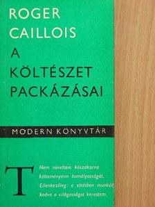 Roger Caillois - A költészet packázásai [antikvár]