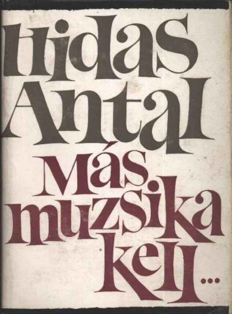HIDAS ANTAL - Más muzsika kell... [antikvár]