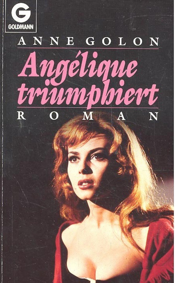 GOLON, ANNE - Angélique triumphiert [antikvár]