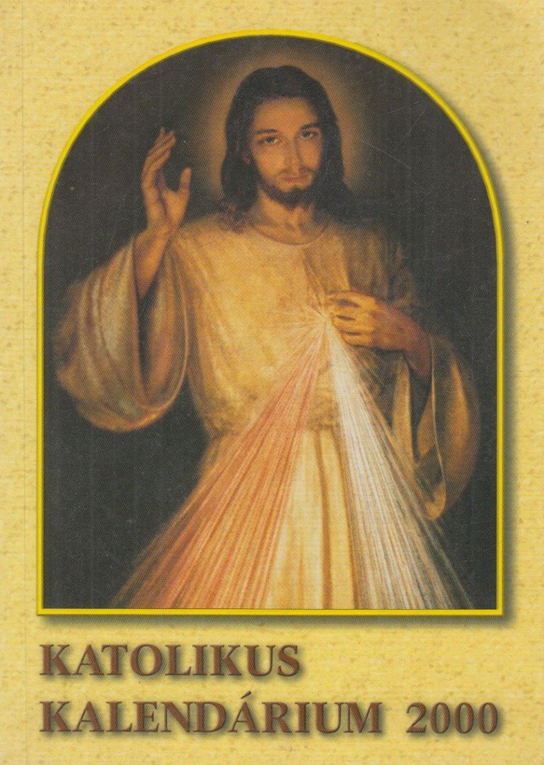 Czoborczy Bence, Erdődy Imre - Katolikus Kalendárium 2000 [antikvár]