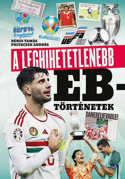 Dénes Tamás - A leghihetetlenebb Eb-történetek