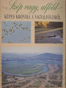 Blazovich László - »...Szép vagy, alföld...« [antikvár]