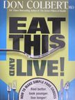 Don Colbert - Eat This and Live! [antikvár]