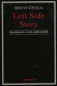 HEGYI GYULA - Left Side Story [antikvár]