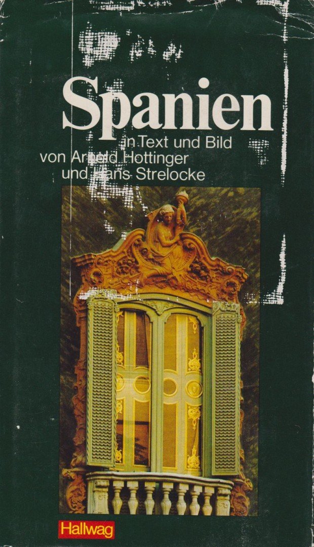 Arnold Hottinger, Hans Strelocke - Spanien [antikvár]