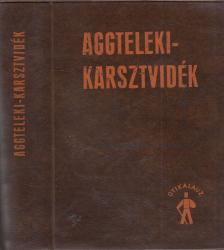 Dr. Jakucs László - Aggteleki-karsztvidék [antikvár]
