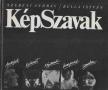 Szebeni András, Bella István - KépSzavak (dedikált) [antikvár]
