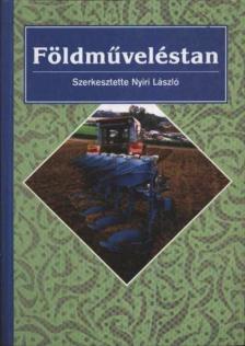 dr. Nyiri László - Földműveléstan [antikvár]