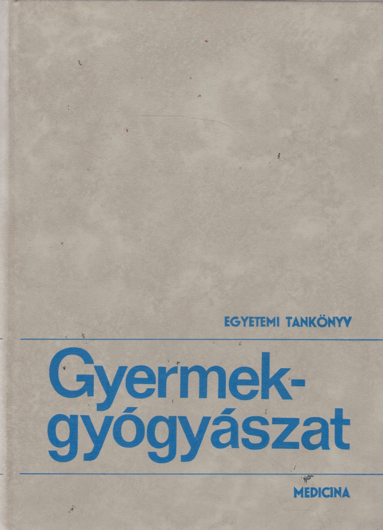 Kerpel-Fronius Ödön - Gyermekgyógyászat [antikvár]
