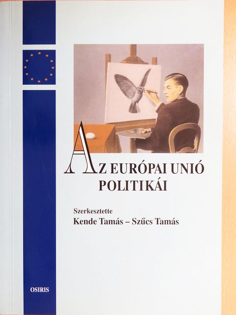 Angus McCullogh - Az Európai Unió politikái [antikvár]