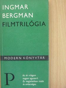 Ingmar Bergman - Filmtrilógia [antikvár]