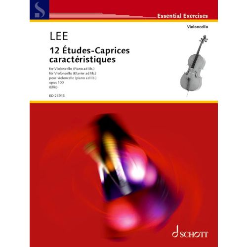 LEE - 12 ÉTUDES-CAPRICES CARACTÉRISTIQUES FOR VIOLONCELLO (PIANO AD LIB.) OP.100 (ELLIS)