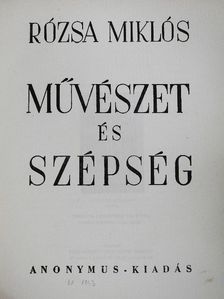 Rózsa Miklós - Művészet és szépség [antikvár]