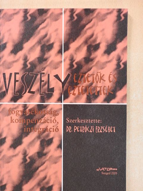 Dr. Csorba János - Veszélyeztetők és veszélyeztetettek [antikvár]