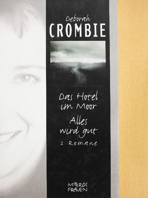 Deborah Crombie - Das Hotel im Moor/Alles wird gut [antikvár]