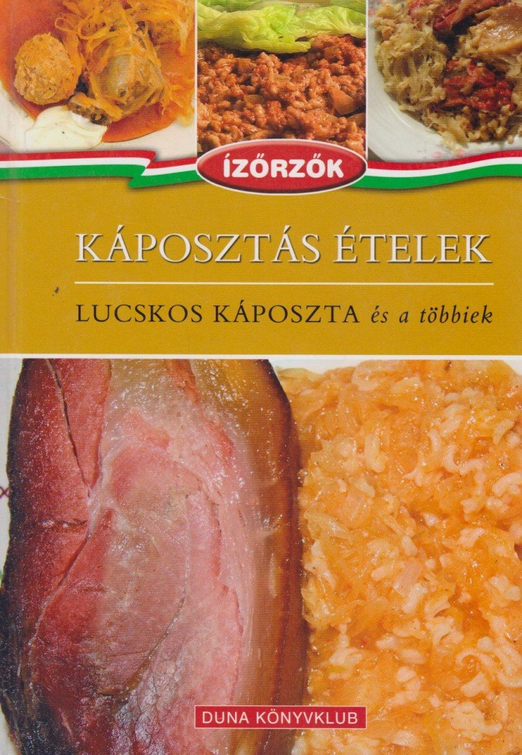 Róka Ildikó - Káposztás ételek [antikvár]