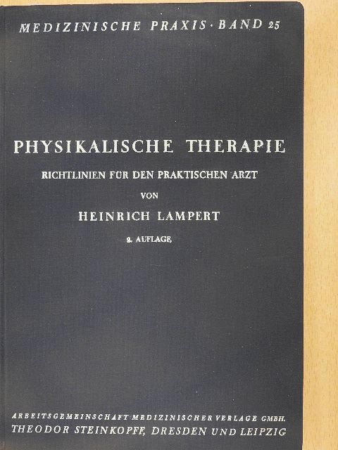 Professor Dr. H. Lampert - Physikalische Therapie [antikvár]