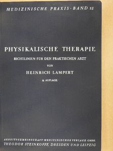 Professor Dr. H. Lampert - Physikalische Therapie [antikvár]
