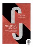 Tompa Andrea - Meghalni szabad