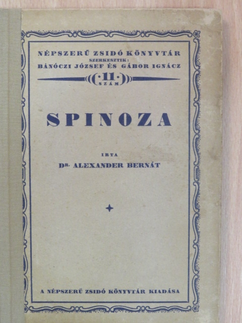 Dr. Alexander Bernát - Spinoza [antikvár]