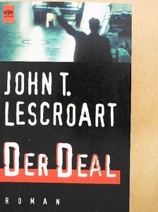 John T. Lescroart - Der Deal [antikvár]