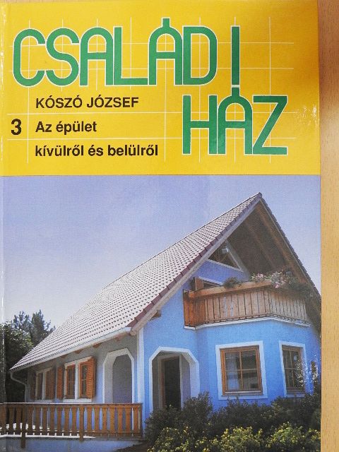 Kószó József - Családi ház 3. [antikvár]