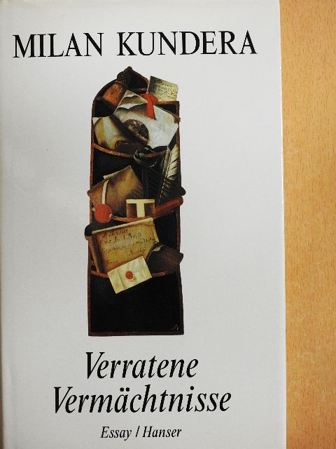 Milan Kundera - Verratene Vermächtnisse [antikvár]