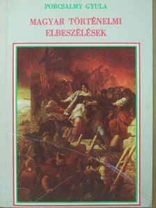 Porcsalmy Gyula - Magyar történelmi elbeszélések [antikvár]