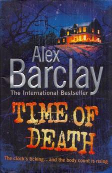 Alex Barclay - Time of Death [antikvár]