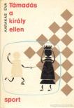KARAKAS ÉVA - Támadás a király ellen [antikvár]