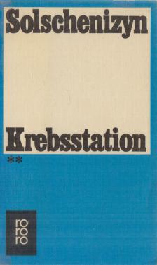 Solschenizyn, Alexander - Krebsstation II. kötet [antikvár]