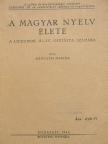 Medgyesi Marida - A magyar nyelv élete [antikvár]