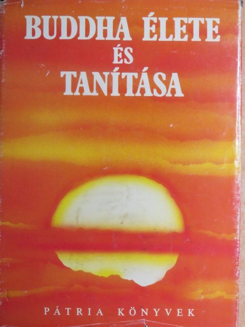 Buddha élete és tanítása [antikvár]