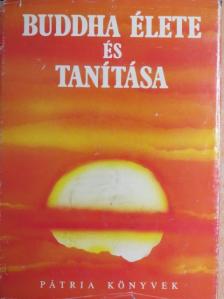 Buddha élete és tanítása [antikvár]
