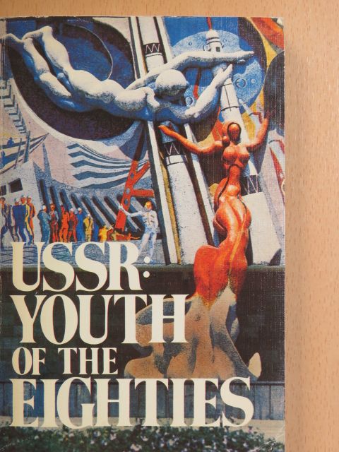 Alexander Grigoryev - USSR: Youth of the Eighties [antikvár]