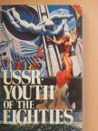 Alexander Grigoryev - USSR: Youth of the Eighties [antikvár]