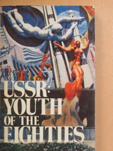 Alexander Grigoryev - USSR: Youth of the Eighties [antikvár]