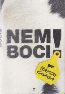 Hartay Csaba - Nem boci! [antikvár]