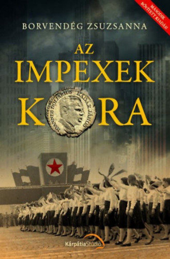 BORVENDÉG ZSUZSANNA - Az impexek kora [antikvár]