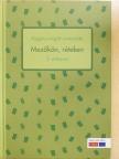 A. A. Milne - Mezőkön, réteken - Szöveggyűjtemény 3. évfolyam [antikvár]