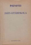 Pozsonyi István - Jazz-gitáriskola [antikvár]