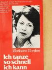 Barbara Gordon - Ich tanze so schnell ich kann [antikvár]