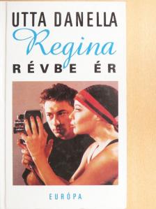 Utta Danella - Regina révbe ér [antikvár]