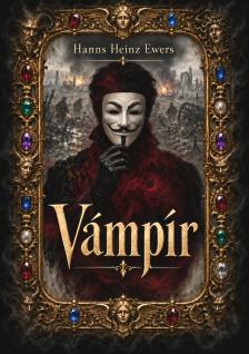 Hanns Heinz Ewers - Vámpír [eKönyv: epub, mobi]