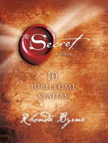 Rhonda Byrne - A Titok - The Secret [antikvár]