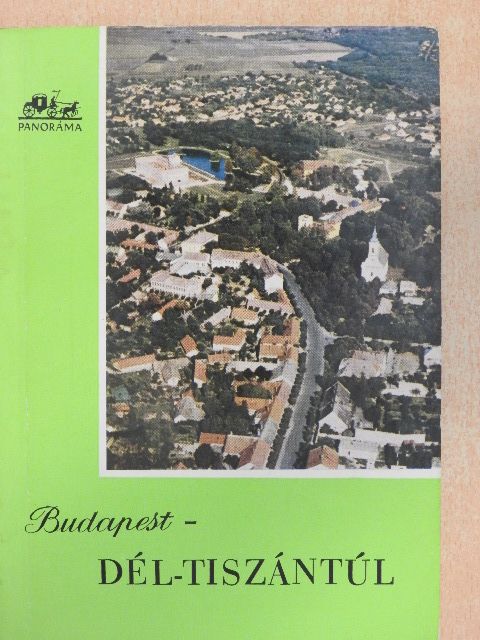 Budapest-Dél-Tiszántúl [antikvár]