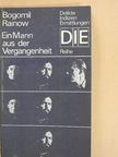 Bogomil Rainow - Ein Mann aus der Vergangenheit [antikvár]